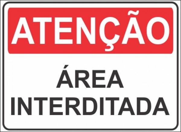 Placa De Sinalizacao Atencao Area Interditada